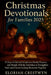 Christmas Devotionals For Families 2025: 31 Days of Advent Scriptures, Family Prayers, and Simple Holiday Activities to Strengthen Faith and Create La by Eloriah Crestwyn