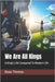 We Are All Kings: A King's Life Compared To Modern Life by Thomas, Beau James
