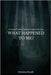 What Happened to Me?: Exploring the Mary Theresa Simpson Cold Case by Fanelli, Christina
