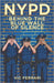 NYPD: Behind The Blue Wall Of Silence by Ferrari, Vic