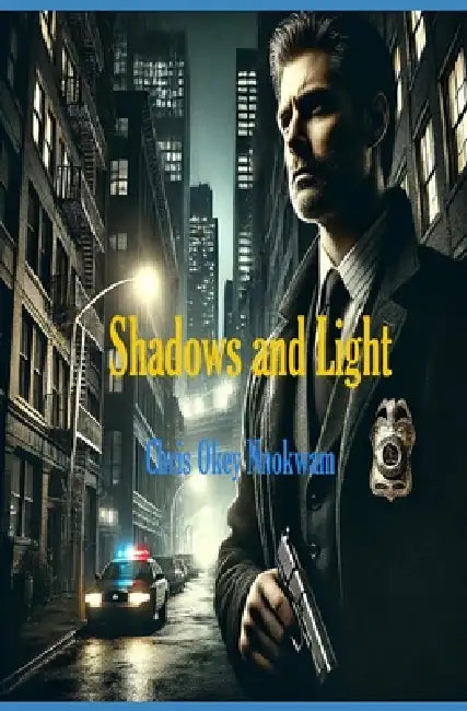 Shadows and Light by Chris Okey Nnokwam