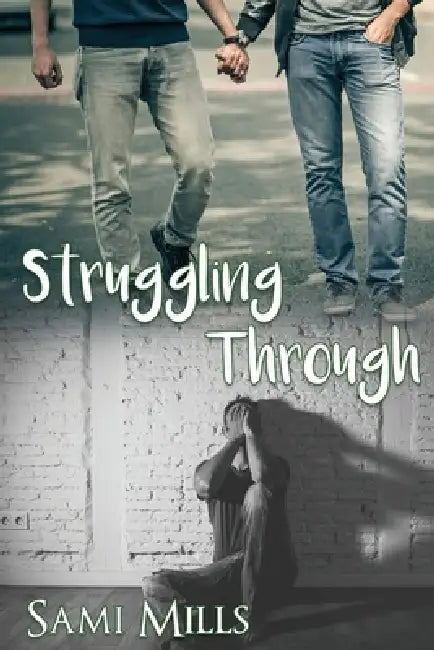 Struggling Through by Sami Mills