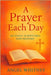 A Prayer Each Day: 365 Daily Scriptures and Prayers by Whitney, Angel