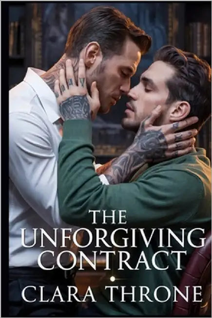 The Unforgiving Contract: A Dark MM Mafia Mpreg Abduction Romance [Enemies To Lovers]. by Throne, Clara