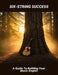 Six-String Success: A Guide To Building Your Music Empire by Kathleen White