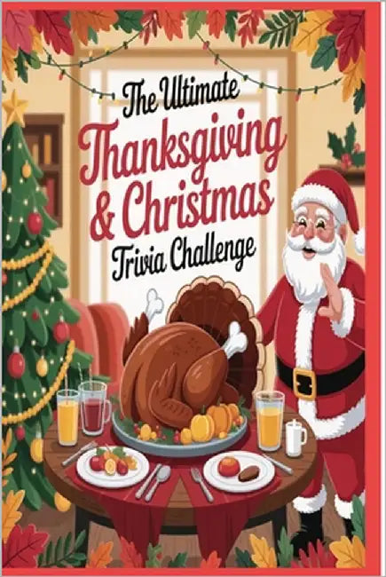 The Ultimate Thanksgiving & Christmas Trivia Challenge: 1,000 Festive Questions to Test Your Holiday Knowledge by Pastime, Memaw's