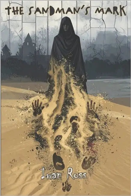 The Sandman's Mark: A Supernatural Thriller by Ross, Iwan