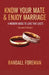Know Your Mate & Enjoy Marriage: A Modern Guide To Love That Lasts by Randall Foreman