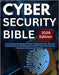 Cybersecurity Bible: A Comprehensive Hands-On Guide to Digital Security, Network Infrastructure, and Building a Successful IT Career with Practical Tr by Zhirov, Proclus