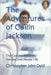The Adventures of Collin Jackson: The Complete Edition, Volume One (Books 1-8) by Ould, Christopher John