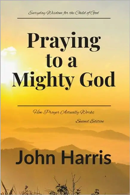 Praying to a Mighty God by Harris, John