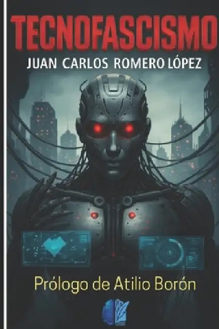 TecnoFascismo by Juan Carlos Romero López