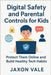 Digital Safety and Parental Controls for Kids: Protect Them Online and Build Healthy Tech Habits by Vale, Jaxon
