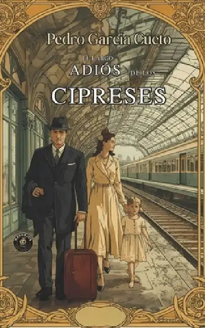 EL LARGO Adiós de los Cipreses by Pedro García Cueto