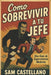 Como Sobrevivir a tu Jefe by Sam Castellano