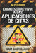 Como Sobrevivir a las Apps de Citas by Sam Castellano