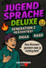 Jugendsprache Deluxe: Generation Z präsentiert by Mediaversum Hamburg(r)