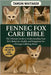 Fennec Fox as Pet: The Ultimate Guide to Understanding Your Pet's Behavior, Health, and Happiness for a Stronger Lifelong Bond by Whitaker, Tamsin