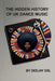 The Hidden History of UK Dance Music by Deejay Dsl