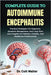 Complete Guide to Autoimmune Encephalitis: Practical Strategies For Diagnosis, Symptom Management, And Long-Term Care Insights For Patients, Families, by Walter, Colt