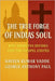 The True Forge of India's Soul: Why Hindutva Divides and the Gospel Unites by Anthony Paul, George