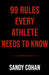 Unshakable: 99 Rules For Athletes: Own the Grind. Thrive Under Pressure. Leave No Doubt. by Sandy Cohan