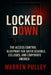 Locked Down: The Access Control Blueprint for Safer Schools, Colleges, and Corporate America by Annalie Pulley, Warren Pulley