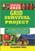 Grid Survival Projects: The Complete Guide to Off-Grid Survival. DIY Projects to Tackle Any Emergency. Innovative Solutions for a Sustainable Future. by Klaudio Onil