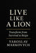 Live Like a Lion: The Complete Guide to Personal Transformation and Mental Strength by Yaroslav Markovych