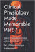 Clinical Physiology Made Memorable Part 7: Volume 10: Gastrointestinal System "Digesting the Digestive System: From Ingestion to Excretion" by Amarasena, Uthayasooriya