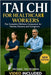 Tai Chi for Healthcare Workers: The Complete Wellness Companion for Nurses, Doctors, and Caregivers by Tao Rowan, Michael