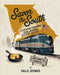 Savor the South 2025-2026: A Southern Comfort Food Journey: Discover Classic Recipes, Regional Flavors, and Hidden Culinary Gems Across the American S by Kalle Joonas