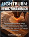LightBurn Benutzerhandbuch: Das vollständige Schritt-für-Schritt-Handbuch zum Erlernen von Tipps, Tricks, Techniken und Funktionen für erfolgreiches L by Keller, Matthias