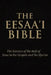 The Eesa'i Bible: The Essence of the Injīl of Jesus in the Gospels and the Qur'an by House Of Holy