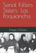 Serial Killers Sisters: Las Poquianchis by Bridget O'Dolan