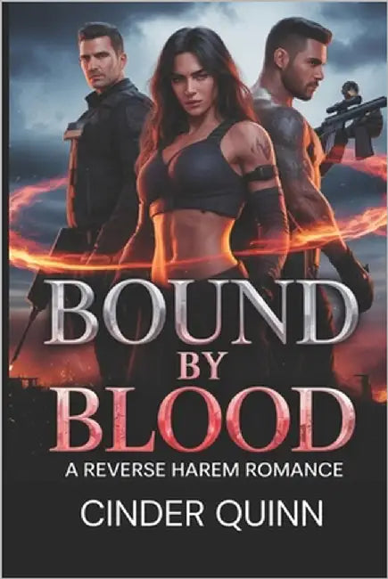 Bound by Blood: A Reverse Harem Romance by Quinn, Cinder