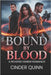 Bound by Blood: A Reverse Harem Romance by Quinn, Cinder