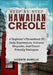 Step-By-Step Hawaiian Creole: A Beginner's Phrasebook Of Daily Expressions, Cultural Etiquette, And Travel-Friendly Dialogues by Vicente Aurelio