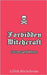Real Witchcraft: Forbidden Curses and Hexes: A Modern Witch's Guide to Dark Spellcraft by Blackthorne, Lilith