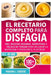 El Recetario Completo para la Disfagia: 100+ recetas seguras, nutritivas y fáciles de tragar para mejorar la nutrición y devolver el placer de comer by Mariana L. Cordero