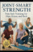 Joint-Smart Strength: Pain-Safe Training for Hips, Knees, and Back: Build Mobility, Stability, and Confidence After 50 by Dorian K. Mirewood