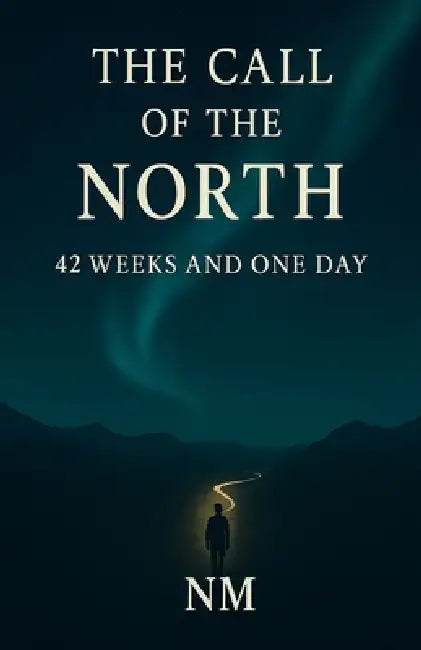 The Call of the North - 42 Weeks and One Day by Zeon Vale, Nm