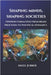 Shaping Minds, Shaping Societies: Opinion Formation from Brain Processes to Political Dynamics by Jubber, Akeel