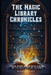 The Magic Library Chronicles by Martha Russel