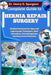 Complete Guide to Hernia Repair Surgery: Detailed Framework for Open and Laparoscopic Techniques, Mesh Innovations, Pain Management, and Recurrence Pr by G. Spurgeon, Henry