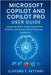 Microsoft Copilot and Copilot Pro User Guide: Unlocking Word, Excel, PowerPoint, Outlook, and Teams with AI-Powered Assistance by Pettway, Clifford T.