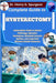 Complete Guide to Hysterectomy: Authoritative Guide to Uterine Pathology, Operative Techniques, Minimally Invasive Options, and Long-Term Women's Heal by G. Spurgeon, Henry