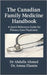 The Canadian Family Medicine Handbook: A Quick-Reference Guide for Primary Care Physicians by Elamin, Amna