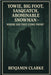 Yowie, Big Foot, Sasquatch, Abominable Snowman - Where Did They Come From? Benjamin Clarke: Tracing the Myths and Mysteries of the World's Most Elusiv by Benjamin Clarke