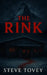 The Rink by Steve Tovey